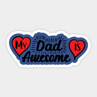 My Dad is Awesome Sticker